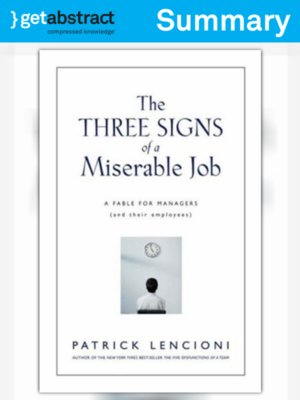 cover image of The Three Signs of a Miserable Job (Summary)